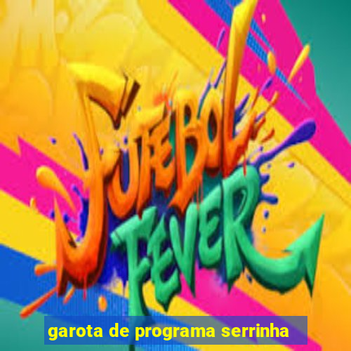 garota de programa serrinha